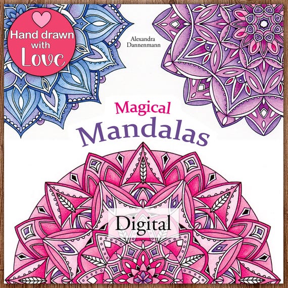 Printable Mandala Adult Coloring Book, Floral Mandala Coloring Pages, Magical Mandalas, Hand Drawn Pages Download, Alexandra Dannenmann
