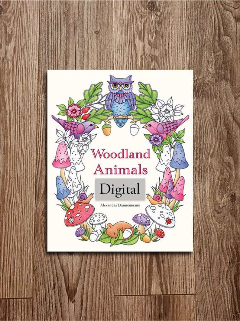 Printable Digital Coloring Book for Grownups, WOODLAND ANIMALS, Adult Coloring Book Hand Drawn Coloring Pages Download, Alexandra Dannenmann 