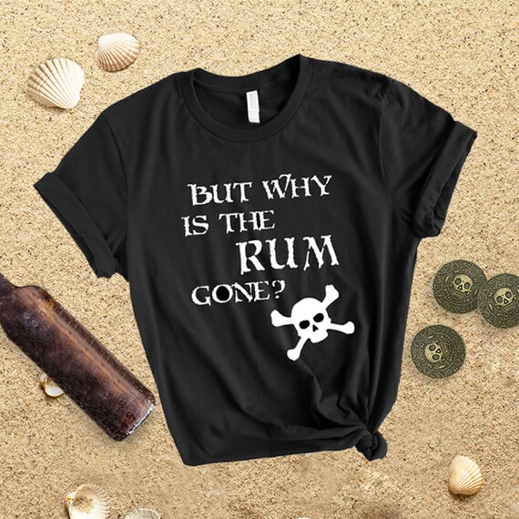 Pirates Rum Shirt Pirate Pirates Pirate Shirt Shirts for Etsy