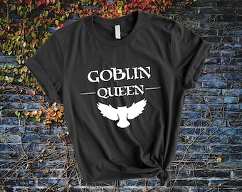 Labyrinth Inspired Goblin Queen Shirt - Labyrinth, David Bowie, Jareth, Labyrinth Movie, Labyrinth Shirt, Goblin King, Gift for Her