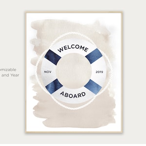 May include: A watercolor illustration of a life preserver with the words "Welcome Aboard" and the customizable text "NOV 2019".