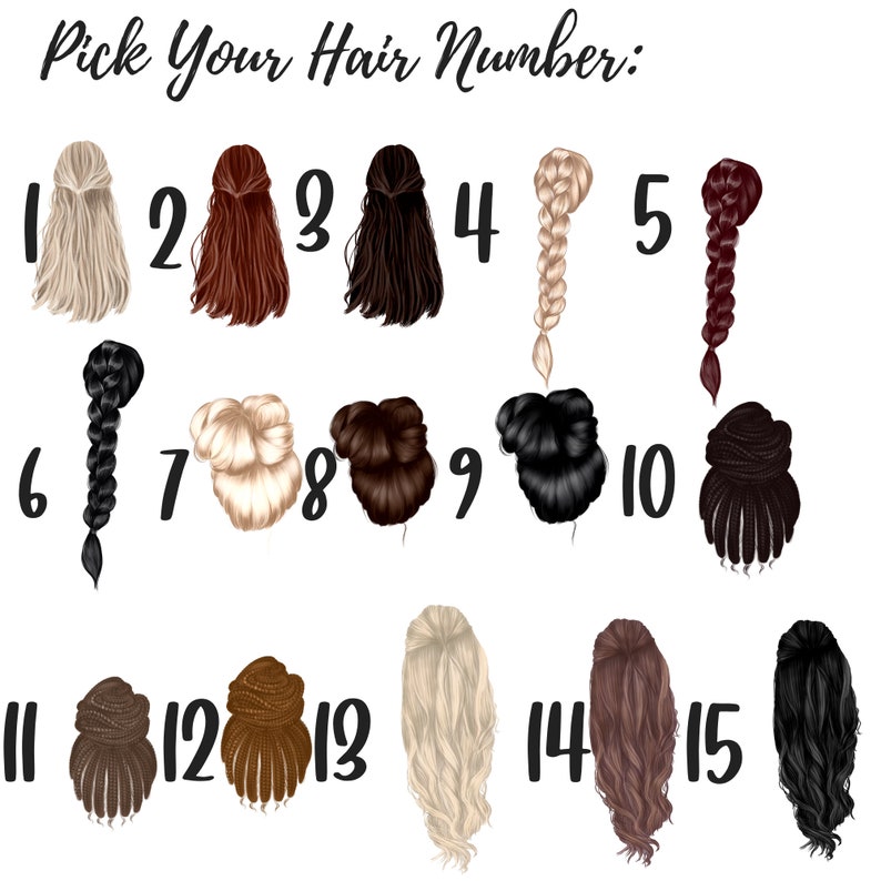 May include: An illustration with the text "Pick Your Hair Number:" above fifteen different hairstyles, each numbered from 1 to 15. The hairstyles include various braids, buns, and flowing styles in shades of blonde, brown, and black.