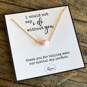 Bridesmaid Proposal, Thank you Gift for Bridesmaid, Bridesmaid Jewelry, Gifts for Her, Wedding Gifts for Bridesmaid, I Could Not Say I Do