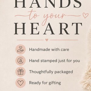 May include: A beige informational card featuring the text FROM OUR HANDS to your HEART. It lists four points: Handmade with care, Hand stamped just for you, Thoughtfully packaged, and Ready for gifting, followed by Little Happies Co. and THANK YOU FOR SUPPORTING OUR SMALL BUSINESS.