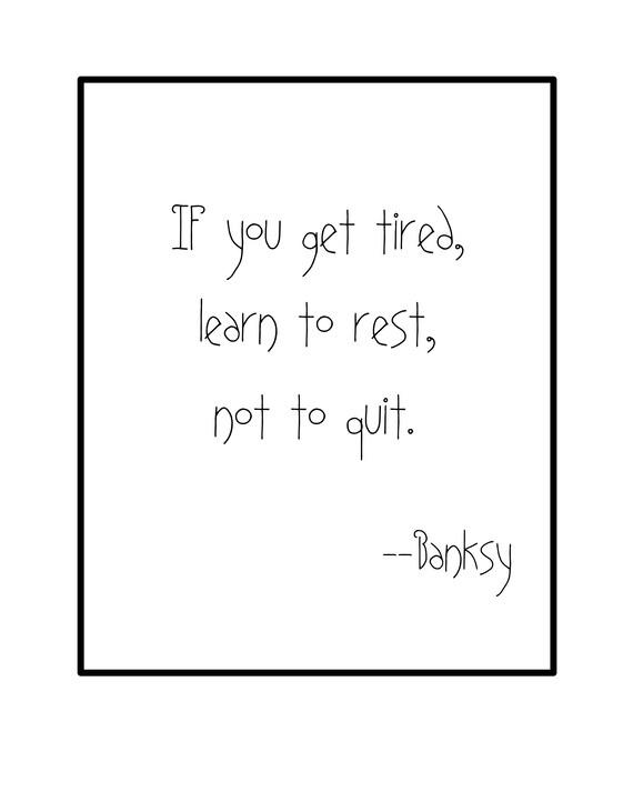 If You Get Tired Banksy Quote Printable Art | Etsy