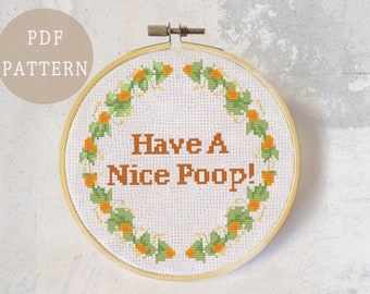 Funny Bathroom Cross Stitch Pattern | Have a Nice Poop | Subversive Floral Wall Art