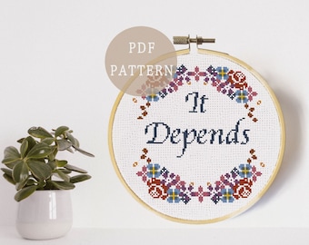 Legal Themed Cross Stitch Pattern | It Depends | Funny Gift for Lawyer or Law Student | DIY Law Office Decor