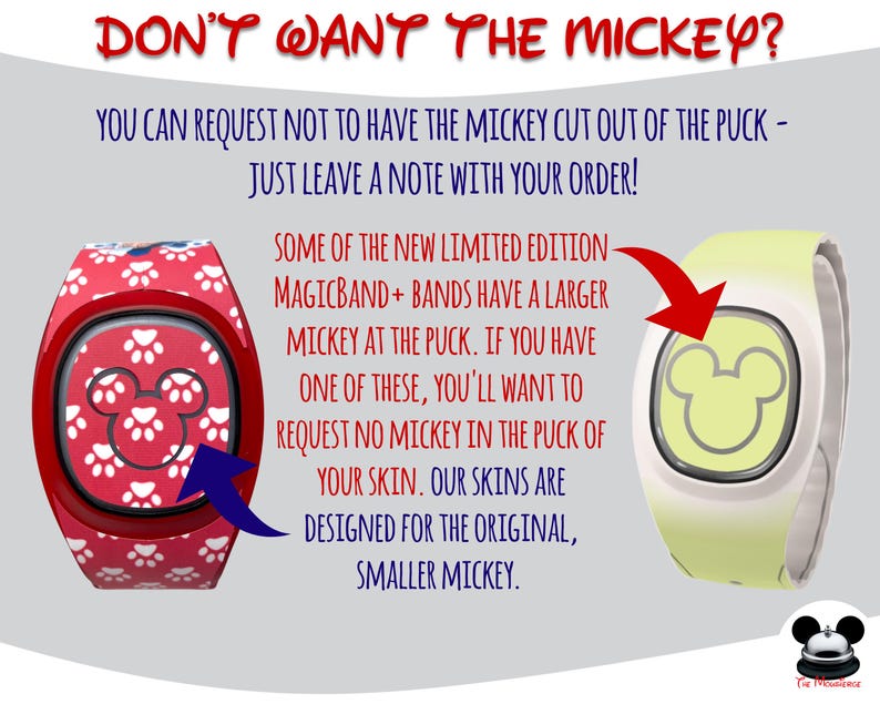 May include: Image features two MagicBand+ bands. One is red with white paw prints and a Mickey Mouse design. The other is light green with a Mickey Mouse design. Text reads "DON'T WANT THE MICKEY?" and provides instructions.