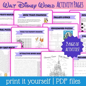 May include: A collection of printable Walt Disney World activity pages. The pages include mazes, word searches, crossword puzzles, and drawing activities. The text "25 PAGES OF ACTIVITIES!" is in a purple starburst. The phrase "print it yourself | PDF files" is at the bottom.