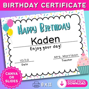 May include: Printable birthday certificate with a colorful confetti background. The certificate says "Happy Birthday Kaden Enjoy your day!" with a date of 10/23 and "Mrs. Morrison Teacher".