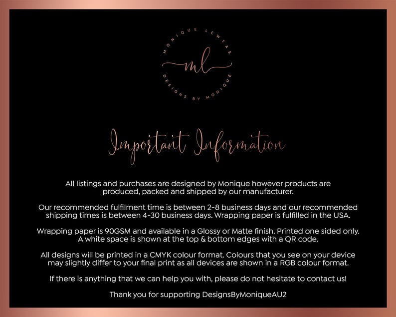 May include: A black background with rose gold text and accents. The text includes the words "Important Information" and details about the product design, production, and shipping. A logo with the letters "ml" is at the top.