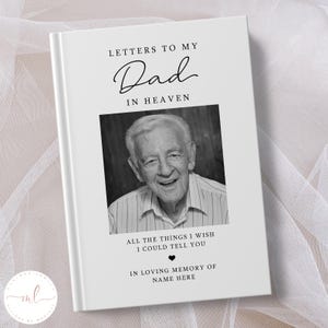Letters To My Dad Notebook, Dad Grief Journal, Dad Memorial Gift, Dad Remembrance Gift, Loss Of Dad, All The Things I Wish I Could Tell You