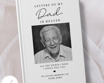 Letters To My Dad Notebook, Dad Grief Journal, Dad Memorial Gift, Dad Remembrance Gift, Loss Of Dad, All The Things I Wish I Could Tell You
