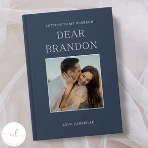 Personalised Letters To My Husband Custom Notebook With Photo, Valentines Day Gift, Wedding Anniversary Gift, Dear Husband Name Journal