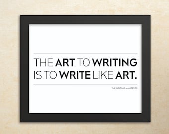 The Art To Writing Digital Print / PRINTABLE ART /  Inspirational Saying / Writers, Authors, Poets, Teachers Wall Art Gift / 8x10" & 16x20"