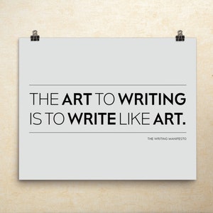 Writing Inspiration for Writers & Authors / Cure for Writer’s Block Motivational Poster / The Writing Manifesto 8x10” Premium Matte Print