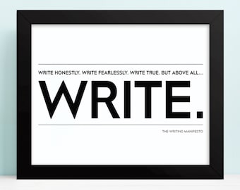 Schriftsteller Motivationsdruck / Schreiben Sie ehrlich. Schreibe furchtlos. Schreibe True. Aber vor allem schreiben. / Schriftsteller Autor Poet Geschenk / 8x10 Gerahmt Druck