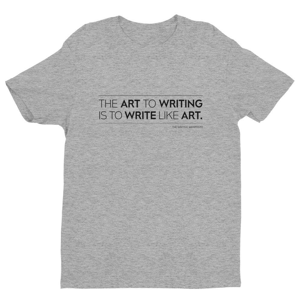 The Writing Manifesto the Art to Writing Premium T-shirt - Etsy