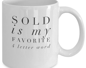 Best Sold is my favorite, Sold is my favorite 4 letter word Mug, Real Estate Agent Mug, Agent Mug