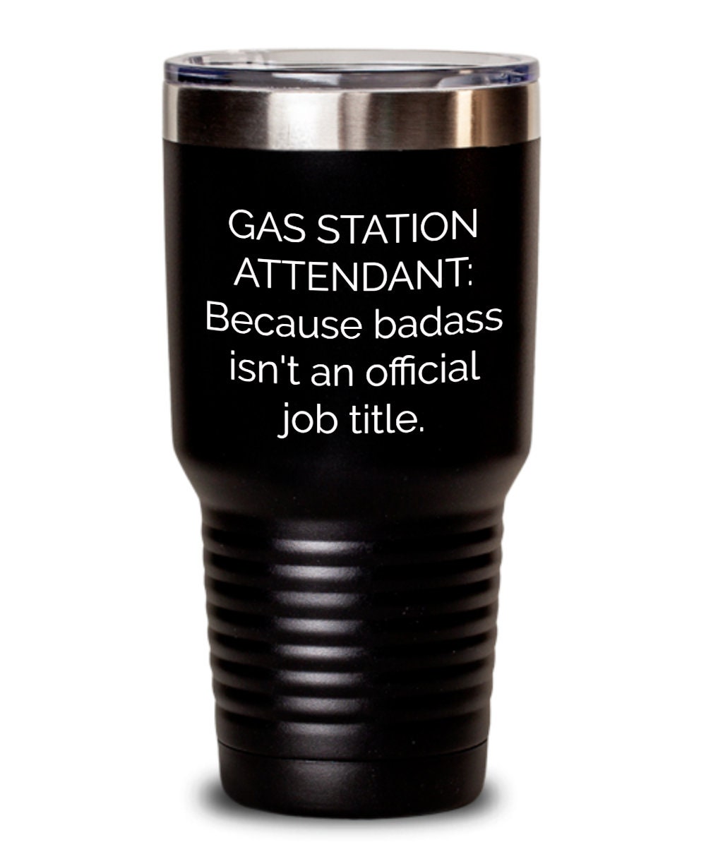 Best Gas Station Attendant Tumbler Funny Worker Etsy