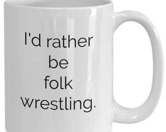 Best Wrestler coffee mug folk fighting amateur