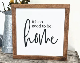 It's so good to be home sign / home sign / rustic sign