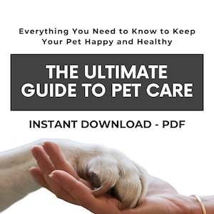 Pet Care Guide PDF | Digital Pet Owner Manual | Dog Cat Rabbit Reptile Care Tips | Pet Training Grooming eBook | Instant Download