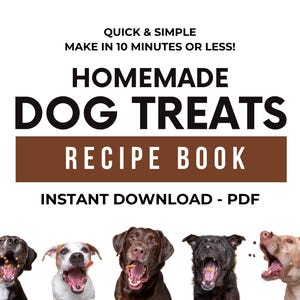 Hausgemachte Hunde Leckereien Rezeptbuch • 10 einfache gesunde Hunde Snacks • DIY natürliche Hunde Leckereien • Sofortiger Download druckbares Geschenk für Tierbesitzer