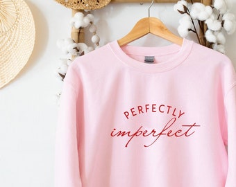 Rosa Selbstliebe-Pullover - Perfekt unperfekt, Kindness Zitat