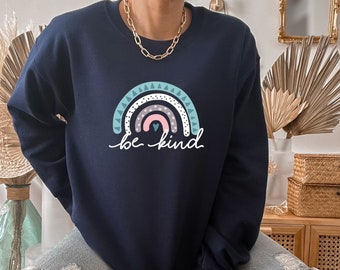 Be Kind Rainbow Sweatshirt, Rainbow Gift Be Kind Sweatshirt, Always Be Kind, Inspirational Shirt mom