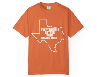 Camiseta con el contorno de Texas maduro (mío) / fan de Hilary Duff
