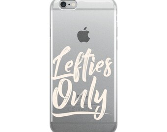 Lefties Only iPhone Case