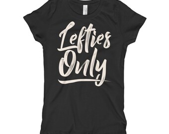 Lefties Only Girl's T-Shirt