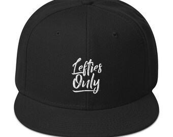 Lefties Only Snapback Hat