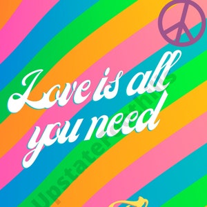 The Beatles Love Quote Poster - Digital Download - “Love is all you need” PDF PNG High Resolution - Love Hippie Hippy 60s Trippy Poster