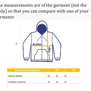May include: A chart showing the measurements in inches for a hooded sweatshirt in sizes S, M, L, and XL. The measurements are for the garment, not the body. The measurements include axilla width and overall length.