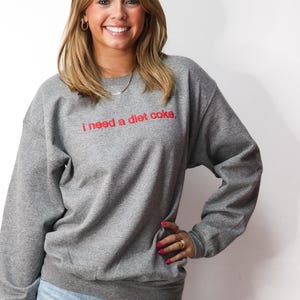 I need a Diet Coke Custom Sweatshirt