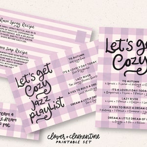 May include: Printable cards with a purple and white gingham pattern. The cards feature the text "Let's get Cozy" and a list of song titles and ingredients for a "Cozy Jazz Playlist" and "Tis Autumn" room spray and hand soap recipes.