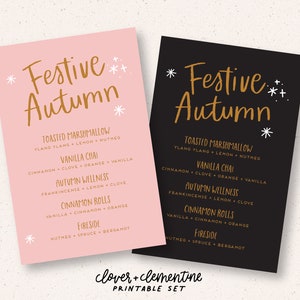 May include: Two printable cards with a pink and black background. The cards feature a gold handwritten title "Festive Autumn" and a list of autumn-themed scents with their ingredients. The text "clover+clementine PRINTABLE SET" is at the bottom of the cards.