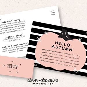 May include: Printable set of cards with a pink and black striped background. The cards feature a pink pumpkin with a black stem and leaves. The text on the cards reads "Hello Autumn" and lists essential oil blends for pumpkin picking, autumn leaves, campfire sires, sweet cider, and fall crafts. The text also includes "clover + clementine printable set".