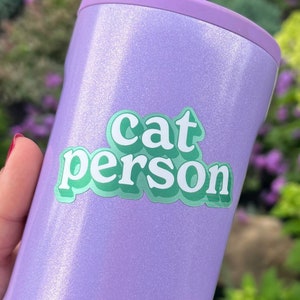 Cat Person Sticker, Cat Lover Gift Women, Cat Decal for Car, Stickers for Laptop, Water Bottle Stickers, Cat Mom Gifts