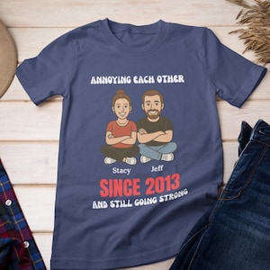 Gepersonaliseerde irritante elkaar sinds T-shirt - cadeaus voor koppels, bijpassend jubileum-T-shirt, cadeau voor man en vrouw, jubileumcadeaus