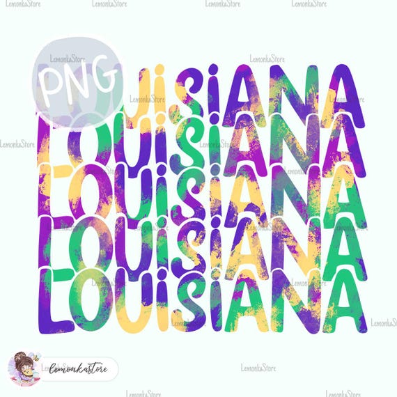 Louisiana Mardi Gras png, Louisiana LA png Sublimation Designs, Watercolor Colorful Fat Tuesday PNG, Purple Green Gold carnival DTF Prints