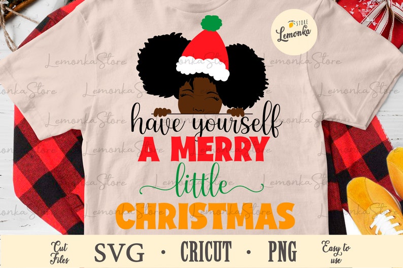 Download Have yourself a Merry little Christmas svg melanin ...