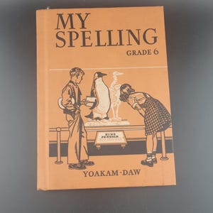 1943 My Spelling book, vintage school book, vintage Spelling Book, 1940s speller, spelling Goals books, Spelling Goals,.grade 6 books