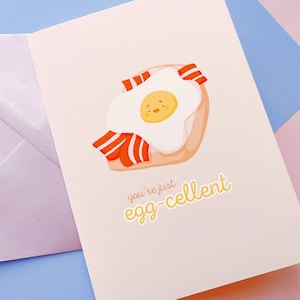 You’re Just Egg-cellent Card – Funny Pun Greeting Card, Cute Food Stationery, Friendship, Birthday or Thank You Card