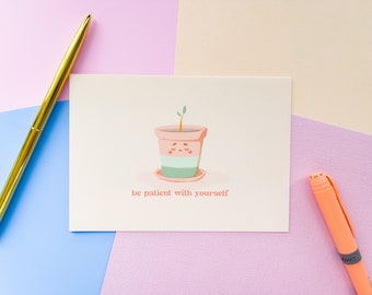 Be patient with yourself postcard | Greeting card | Cute kawaii postcard