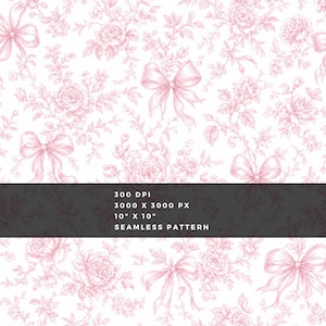 May include: A seamless pattern featuring light pink floral illustrations and bows on a white background. A black horizontal band displays the text: 300 DPI, 3000 X 3000 PX, 10" X 10", SEAMLESS PATTERN. The design consists of repeating roses and ribbons.
