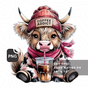 May include: A cartoon Highland cow wearing a red beanie with the text "Coffee Addict" and a pink scarf, holding a cup of coffee with a straw. The cow is sitting on a white background.