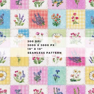 May include: A seamless pattern featuring a patchwork design with watercolor illustrations of various flowers. The squares are in pastel colors, with text indicating the pattern is 10" x 10".